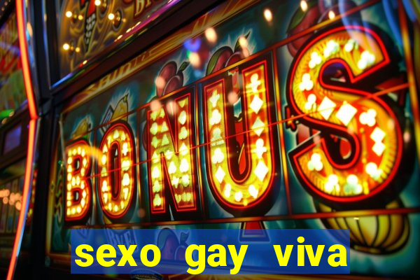 sexo gay viva local santos